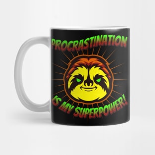 Procrastination is my superpower Mug